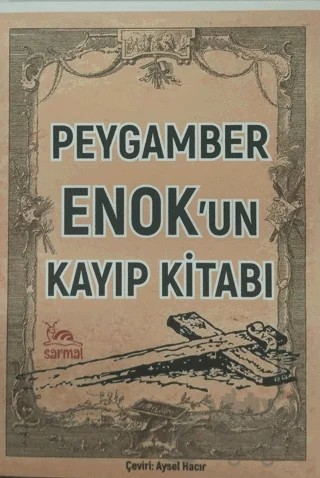 Peygamber Enok'un Kayıp Kitabı – Aysel Hacır – Sarmal Kitabevi kitap kapağı