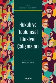 Hukuk ve Toplumsal Cinsiyet Çalışmaları – Gülriz Uygur, Nadire Özdemir – Seçkin Yayıncılık kitap kapağı
