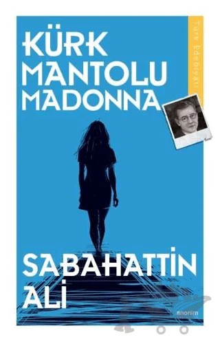 Kürk Mantolu Madonna – Sabahattin Ali – Anonim Yayıncılık kitap kapağı
