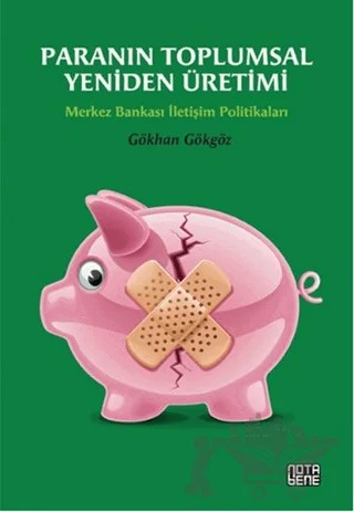 Paranın Toplumsal Yeniden Üretimi – Gökhan Gökgöz – Nota Bene Yayınları kitap kapağı
