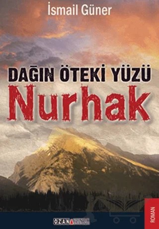 Dağın Öteki Yüzü Nurhak – İsmail Güner – Ozan Yayıncılık kitap kapağı