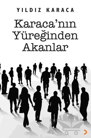 Karaca’nın Yüreğinden Akanlar – Yıldız Karacasoy – Cinius Yayınları kitap kapağı