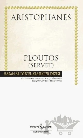 Ploutos (Servet) – Aristophanes – İş Bankası Kültür Yayınları kitap kapağı