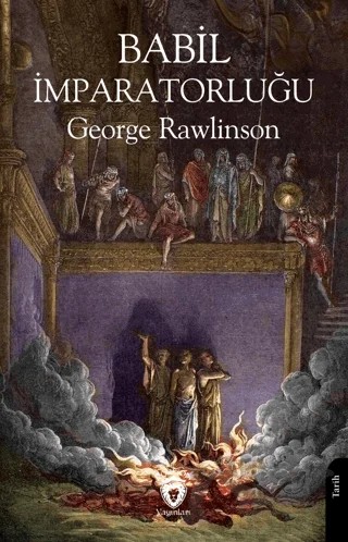 Babil İmparatorluğu – George Rawlinson – Dorlion Yayınları kitap kapağı