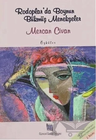 Rodoplar'da Boynun Bükmüş Menekşeler – Mercan Civan – Baygenç Ajans kitap kapağı