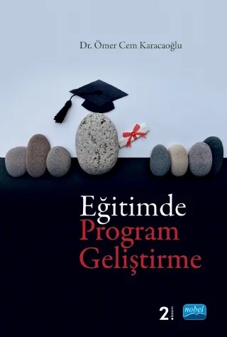 Eğitimde Program Geliştirme – Ömer Cem Karacaoğlu – Nobel Akademik Yayıncılık kitap kapağı