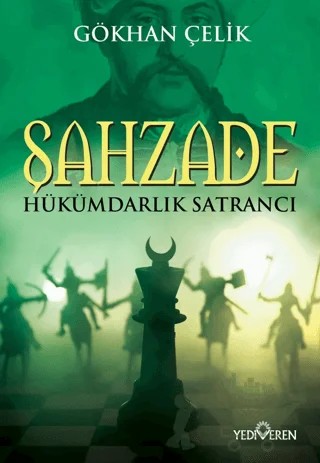 Şahzade – Gökhan Çelik – Yediveren Yayınları kitap kapağı