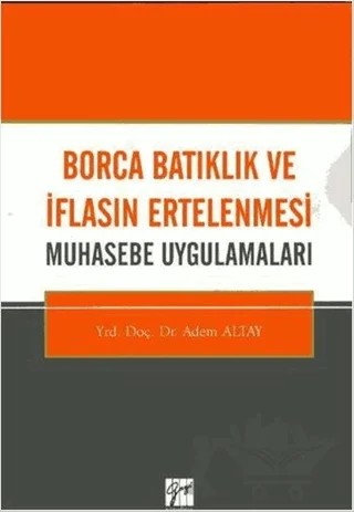 Borca Batıklık ve İflasın Ertelenmesi – Adem Altay – Gazi Kitabevi kitap kapağı