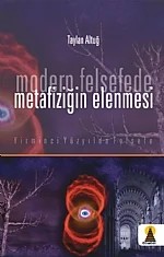 Modern Felsefede Metafiziğin Elenmesi – Taylan Altuğ – Ebabil Yayınları kitap kapağı