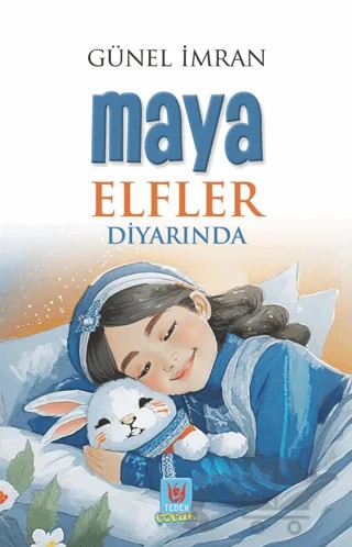 Maya Elfler Diyarında – Günel İmran – Tedev Çocuk kitap kapağı