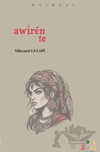 Awirên Te – Mihemed Gülspi – Sidar Yayınları kitap kapağı