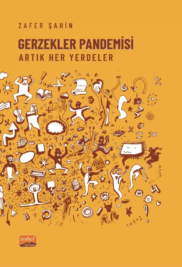 GERZEKLER PANDEMİSİ Artık Her Yerdeler – Zafer Şahin – Nobel Bilimsel Eserler kitap kapağı
