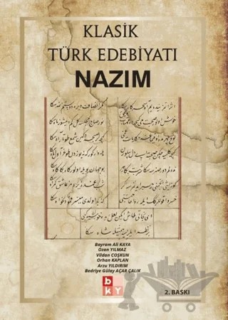 Klasik Türk Edebiyatı Nazım – Bayram Ali Kaya, Ozan Yılmaz, Vildan Coşkun, Orhan Kaplan, Arzu Yıldırım, Bedriye Gülay Açar Çalık – Babıali Kültür Yayıncılığı kitap kapağı