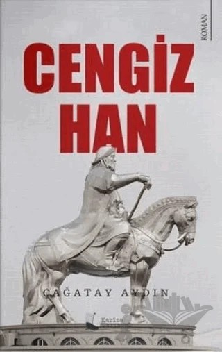 Cengiz Han – Çağatay Aydın – Karina Yayınevi kitap kapağı