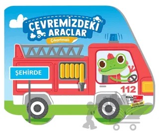Çıkartmalı Çevremizdeki Araçlar - Şehirde – Canan Demir – Dikkat Atölyesi Yayınları kitap kapağı