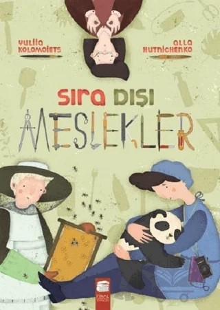 Sıra Dışı Meslekler – Alla Hutnichenko, Yuliia Kolomoiets – Final Kültür Sanat Yayınları kitap kapağı