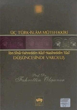 Üç Türk - İslam Mütefekkiri Düşüncesinde Varoluş – Fahrettin Olguner – Ötüken Neşriyat kitap kapağı