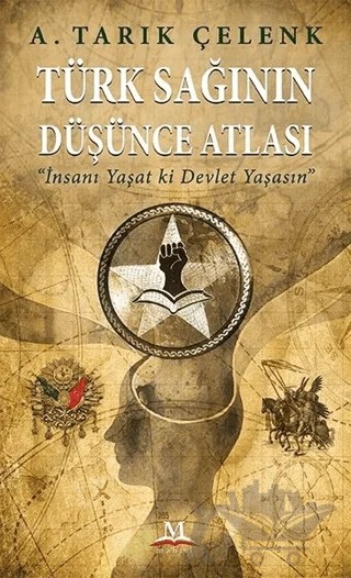 Türk Sağının Düşünce Atlası – A. Tarık Çelenk – Mahfil Yayınları kitap kapağı