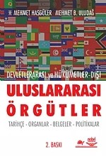 Devletlerarası ve Hükümetler-Dışı Uluslararası Örgütler – Mehmet Hasgüler - Mehmet Uludağ – Nobel Yayın kitap kapağı