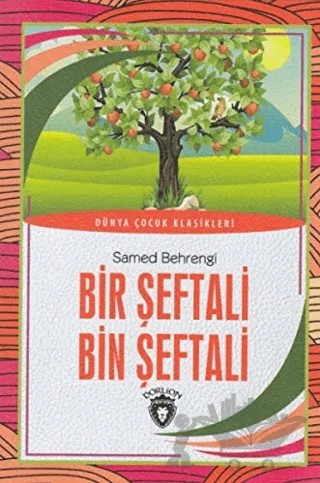 Bir Şeftali Bin Şeftali – Samed Behrengi – Dorlion Yayınları kitap kapağı