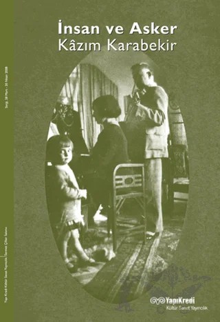 İnsan ve Asker Kazım Karabekir – Kolektif – Yapı Kredi Yayınları kitap kapağı