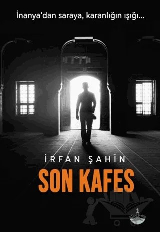 Son Kafes – İrfan Şahin – Odessa Yayınevi kitap kapağı