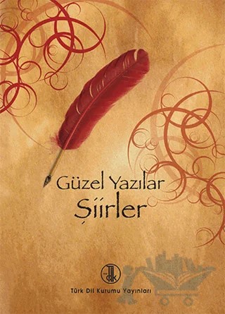 Güzel Yazılar Şiirler – Kolektif – Türk Dil Kurumu Yayınları kitap kapağı