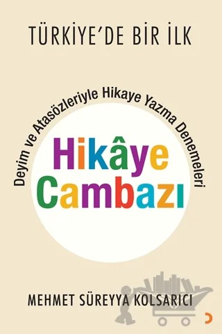 Hikaye Cambazı – Mehmet Süreyya Kolsarıcı – Cinius Yayınları kitap kapağı