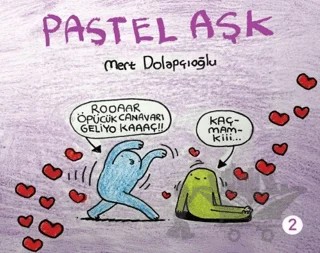 Pastel Aşk Cilt 2 – Mert Dolapçıoğlu – Komikşeyler Yayıncılık kitap kapağı