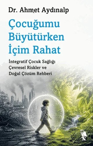 Çocuğumu Büyütürken İçim Rahat – Ahmet Aydınalp – Nemesis Kitap kitap kapağı