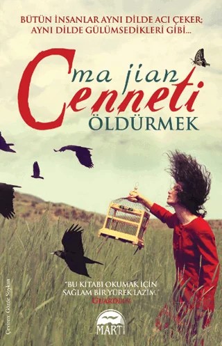 Cenneti Öldürmek – Ma Jian – Martı Yayınları kitap kapağı