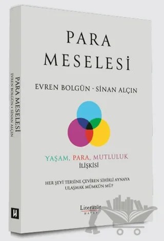 Para Meselesi – Evren Bolgün, Sinan Alçın – Literatür Hayat kitap kapağı