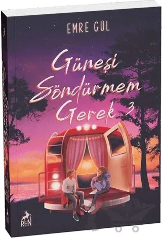 Güneşi Söndürmem Gerek 3 – Emre Gül – Ren Kitap kitap kapağı