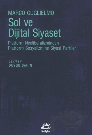 Sol ve Dijital Siyaset – Marco Guglielmo – İletişim Yayınevi kitap kapağı
