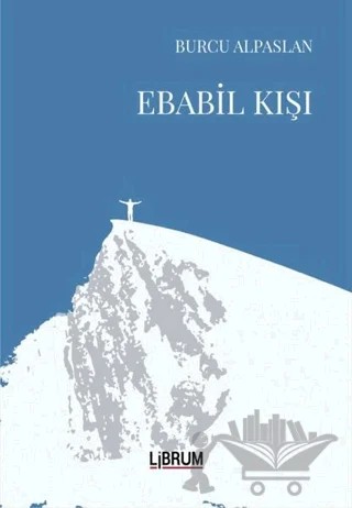 Ebabil Kışı – Burcu Alpaslan – Librum Kitap kitap kapağı