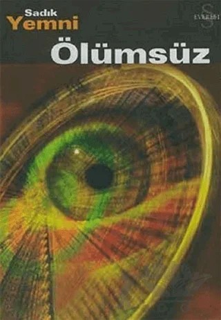 Ölümsüz – Sadık Yemni – Everest Yayınları kitap kapağı