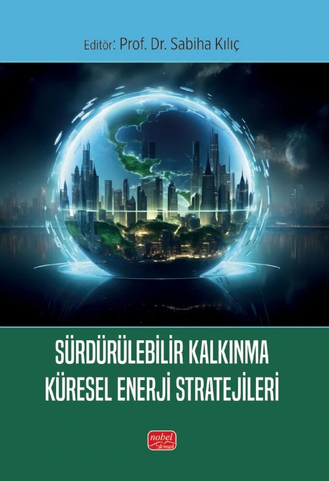 Sürdürülebilir Kalkınma Küresel Enerji Stratejileri – Sabiha Kılıç – Nobel Bilimsel Eserler kitap kapağı