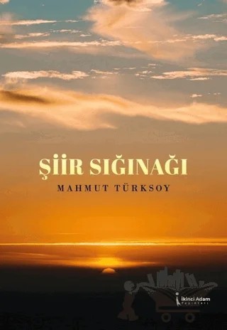 Şiir Sığınağı – Mahmut Türksoy – İkinci Adam Yayınları kitap kapağı