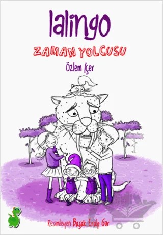 Lalingo Zaman Yolcusu – Özlem İçer – Yeşil Dinozor kitap kapağı