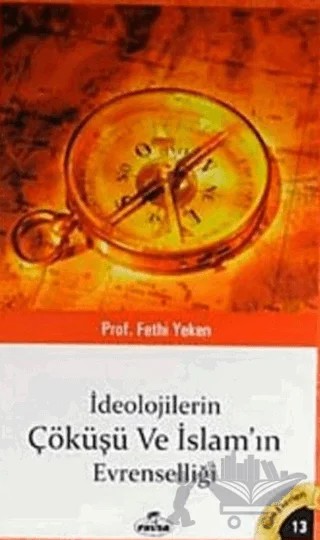 İdeolojilerin Çöküşü ve İslamın Evrenselliği – Fethi Yeken – Ravza Yayınları kitap kapağı