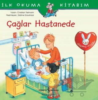 Çağlar Hastanede - İlk Okuma Kitabım – Christian Tielmann – İş Bankası Kültür Yayınları kitap kapağı