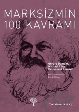 Marksizmin 100 Kavramı – Emmanuel Renault, Gerard Dumenil, Michael Löwy – Yordam Kitap kitap kapağı