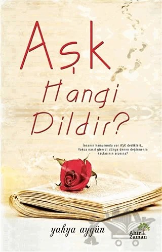Aşk Hangi Dildir? – Yahya Aygün – Ahir Zaman kitap kapağı