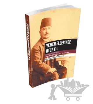 Yemen Ellerinde Otuz Yıl – Mahmud Nedim Bey – İşaret Yayınları kitap kapağı