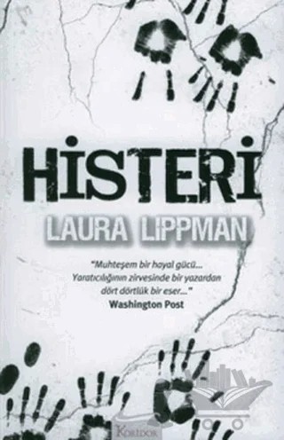 Histeri – Laura Lippman – Koridor Yayıncılık kitap kapağı