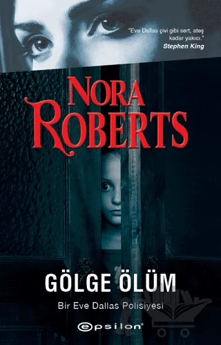 Gölge Ölüm - Bir Eve Dallas Polisiyesi – Nora Roberts – Epsilon Yayınevi kitap kapağı