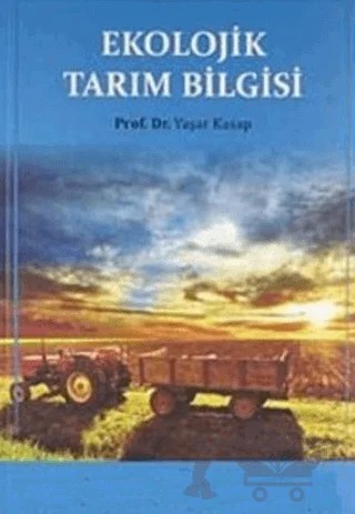 Ekolojik Tarım Bilgisi – Yaşar Kasap – Ravza Yayınları kitap kapağı
