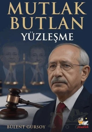 Mutlak Butlan – Bülent Gürsoy – İtalik Yayınevi kitap kapağı