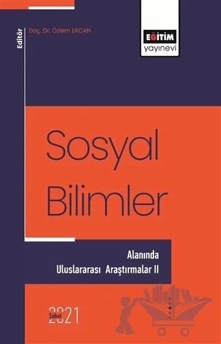 Sosyal Bilimler - Alanında Uluslararası Araştırmalar 2 – Özlem Ercan – Eğitim Yayınevi - Bilimsel Eserler kitap kapağı