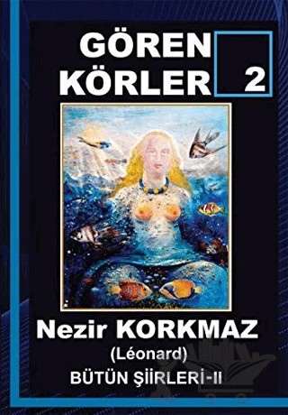 Gören Körler 2 – Nezir Korkmaz – Cinius Yayınları kitap kapağı